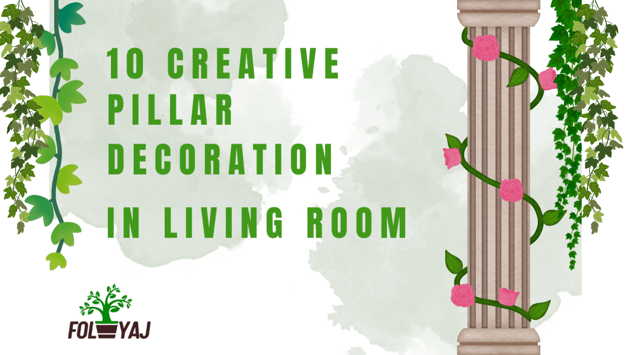 10 creative pillar decoration in living room